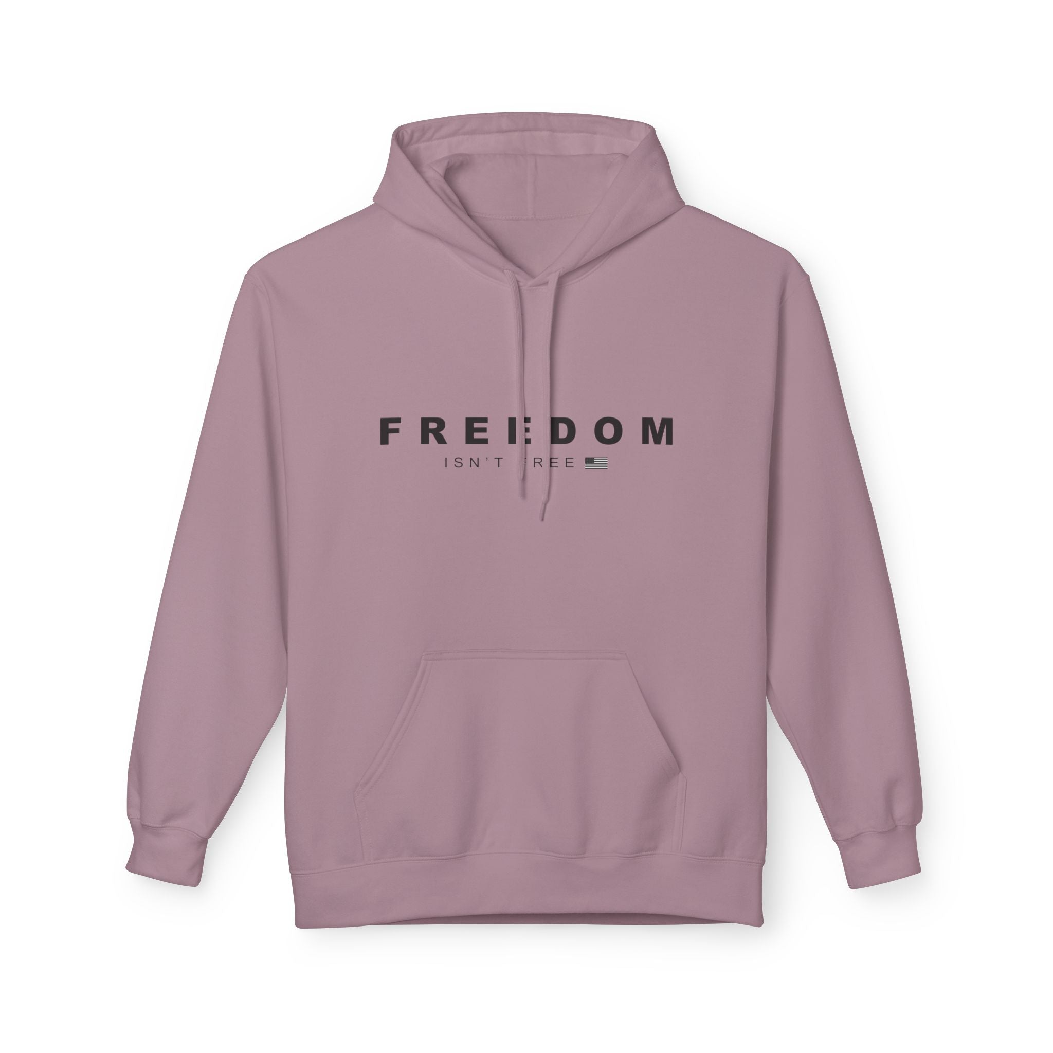 Freedom Isn't Free Fleece Hoodie - Cozy Unisex Pullover.