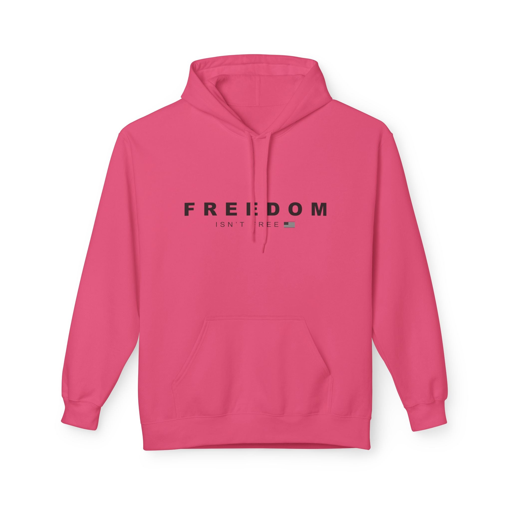 Freedom Isn't Free Fleece Hoodie - Cozy Unisex Pullover.