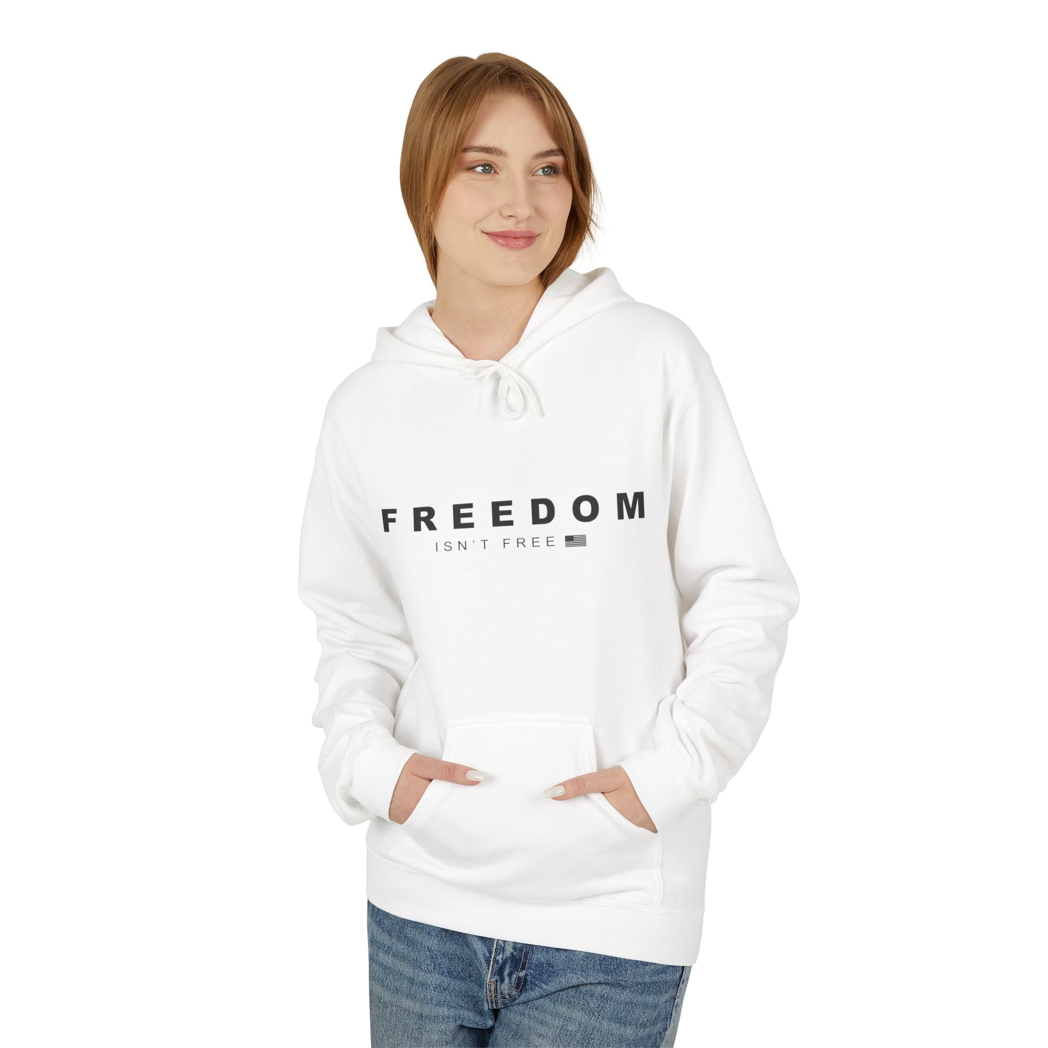 Freedom Isn't Free Fleece Hoodie - Cozy Unisex Pullover.