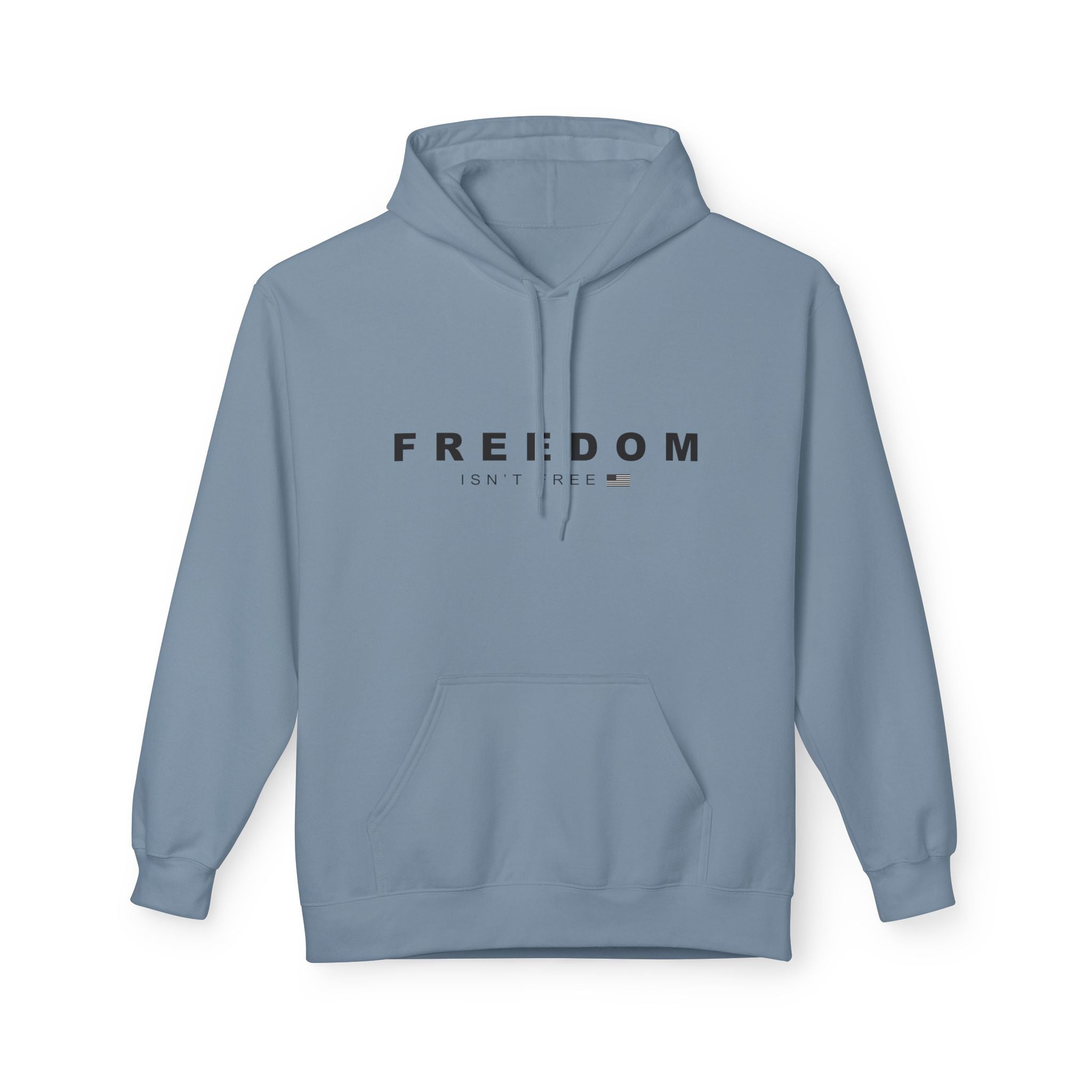 Freedom Isn't Free Fleece Hoodie - Cozy Unisex Pullover.