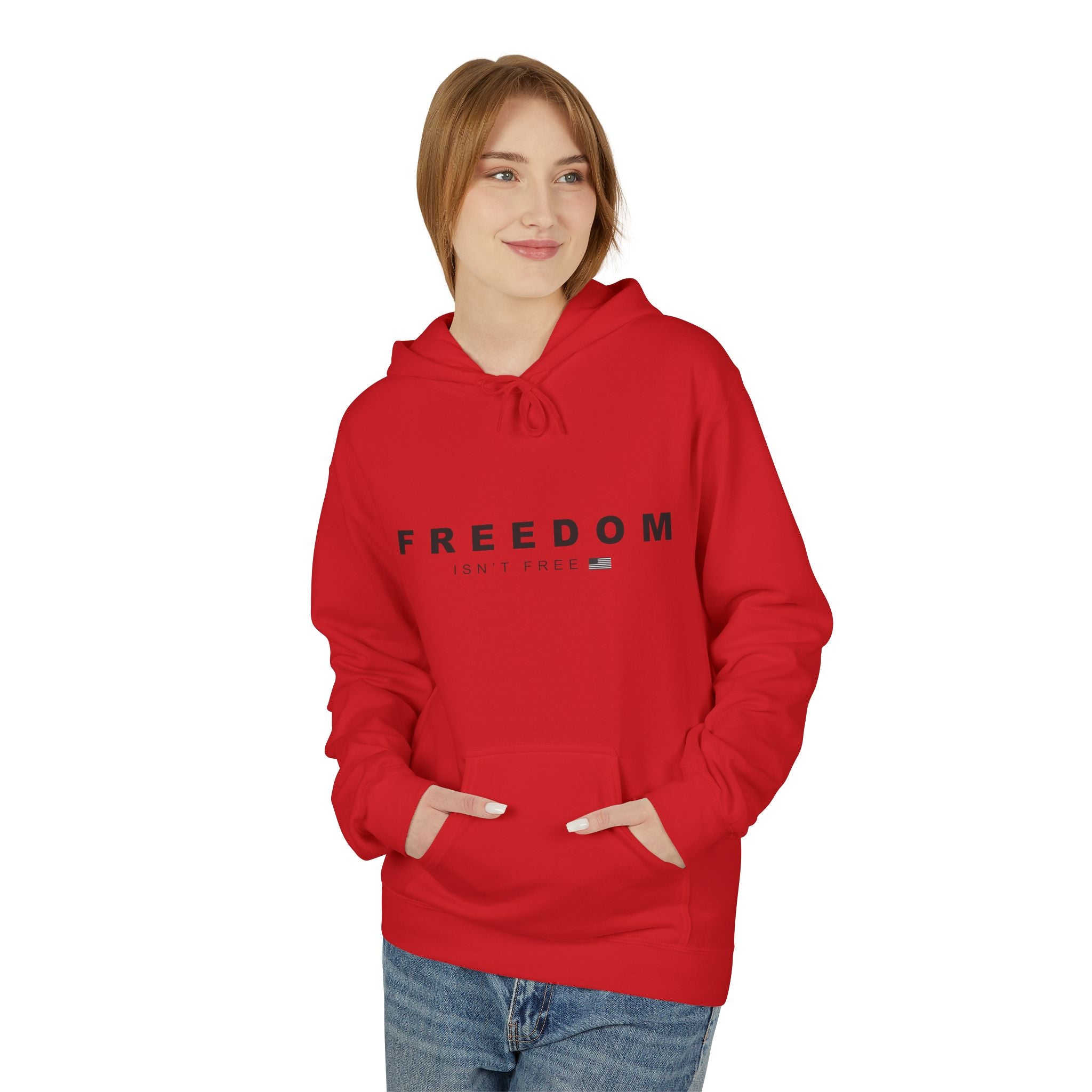 Freedom Isn't Free Fleece Hoodie - Cozy Unisex Pullover.