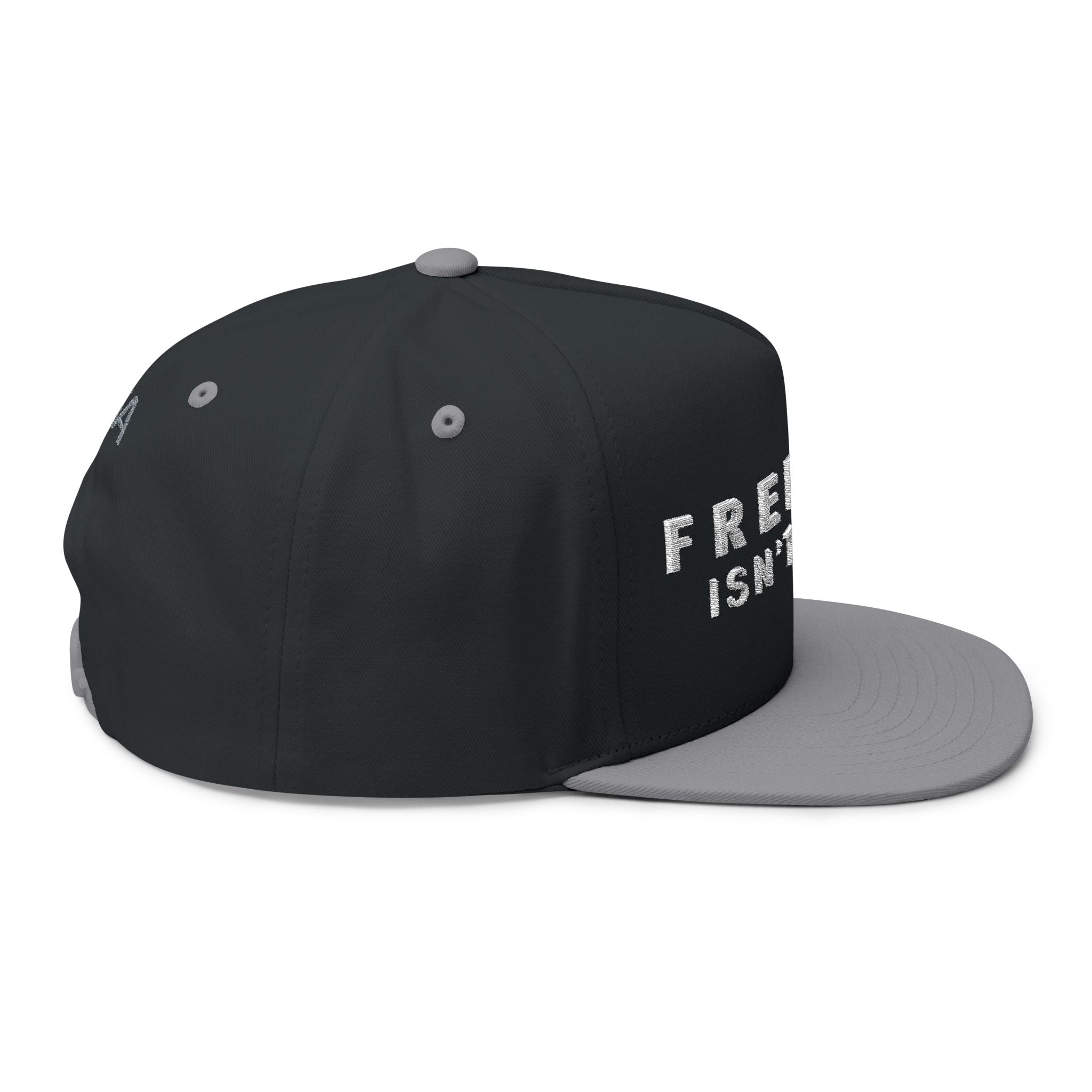Freedom Isn't Free Flat Bill Cap | Custom Embroidery