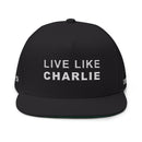 Live Like Charlie Flat Bill Cap | Custom Embroidery