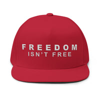 Freedom Isn't Free Flat Bill Cap | Custom Embroidery