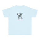"Keep The Girl | Build The Woman" Short Sleeve Youth Tee