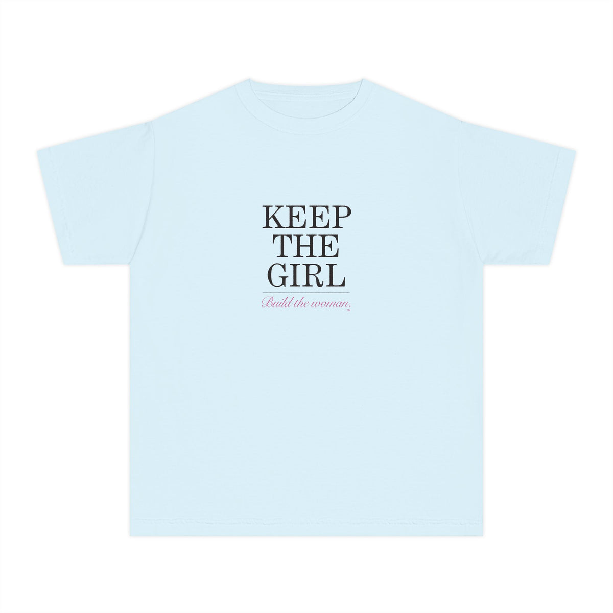 "Keep The Girl | Build The Woman" Short Sleeve Youth Tee