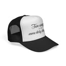 Trucker Cap: "Two wings on the same dirty, dirty bird" Everyday Style.