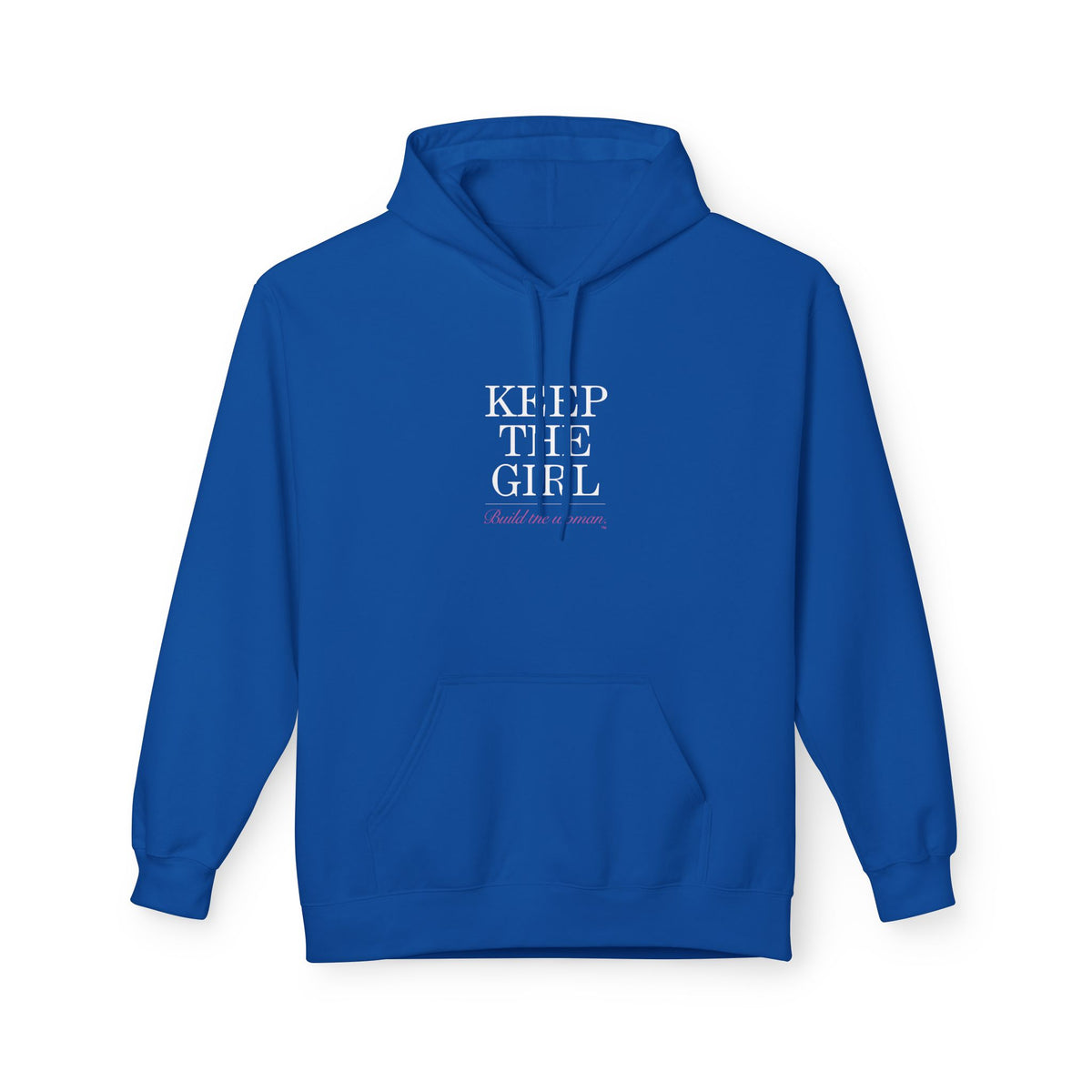 "Keep The Girl | Become The Woman" Fleece Hoodie - Cozy Pullover.