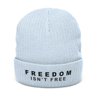 Freedom Isn't Free Unisex Ribbed Knit Beanie: Light colors