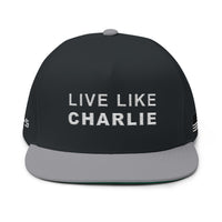 Live Like Charlie Flat Bill Cap | Custom Embroidery