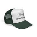Trucker Cap: "Two wings on the same dirty, dirty bird" Everyday Style.
