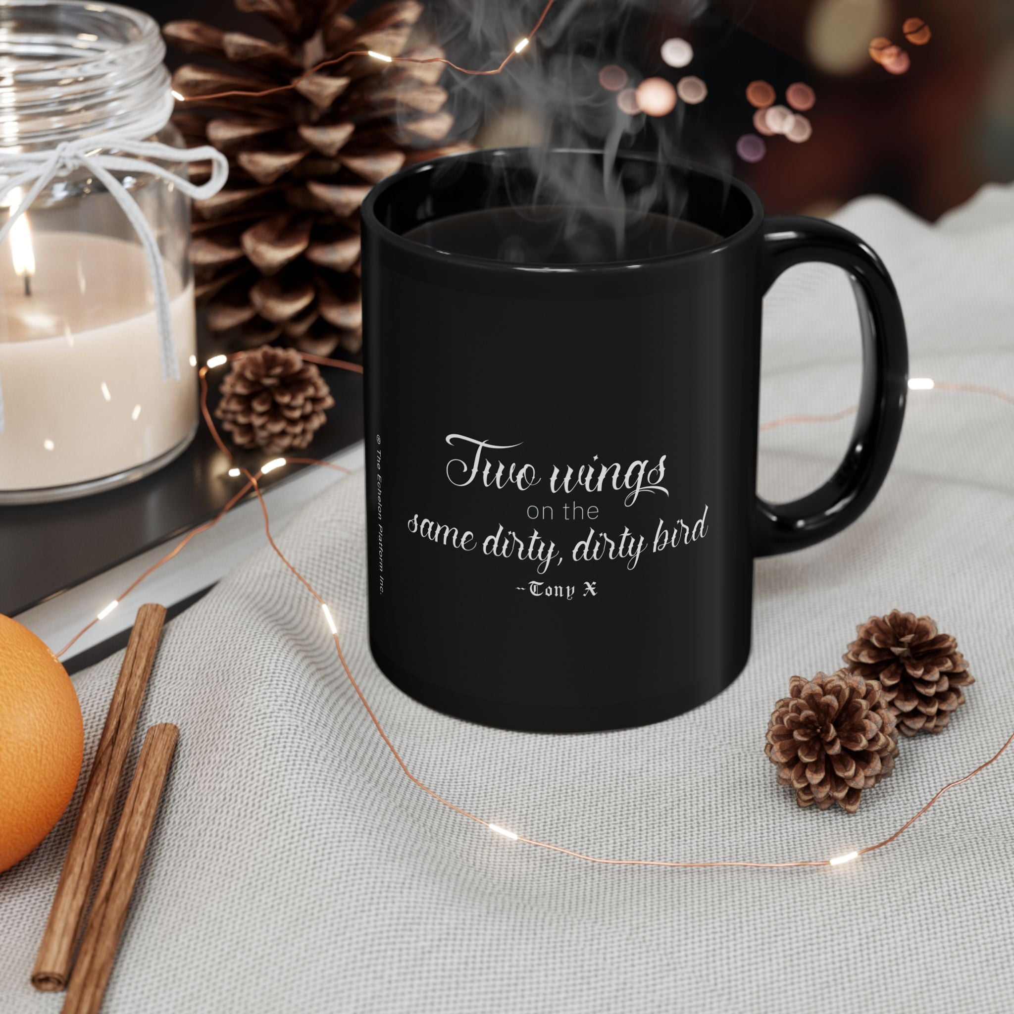 "Two wings on the same dirty, dirty bird" Ceramic Mug in black: 11oz & 15oz sizes