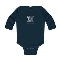 "Keep the Girl" Infant Long Sleeve Bodysuit