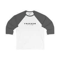 Freedom Isn't Free Unisex 3/4 Sleeve Baseball Tee