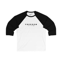 Freedom Isn't Free Unisex 3/4 Sleeve Baseball Tee
