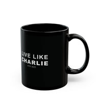 Live Like Charlie Ceramic Mug in black: 11oz & 15oz sizes