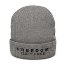 Freedom Isn't Free Unisex Ribbed Knit Beanie: Light colors
