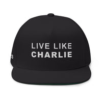 Live Like Charlie Flat Bill Cap | Custom Embroidery