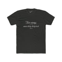 "Two Wings on the same dirty , dirty bird" Tee: Tapered Fit, Unisex Lightweight Combed Cotton Crew Neck.