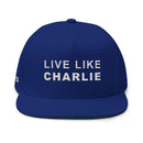 Live Like Charlie Flat Bill Cap | Custom Embroidery