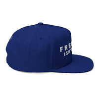 Freedom Isn't Free Flat Bill Cap | Custom Embroidery