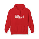 Live Like Charlie Fleece Hoodie - Cozy Unisex Pullover.