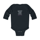 "Keep the Girl" Infant Long Sleeve Bodysuit