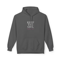 "Keep The Girl | Become The Woman" Fleece Hoodie - Cozy Pullover.