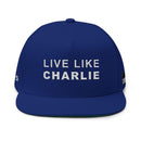 Live Like Charlie Flat Bill Cap | Custom Embroidery