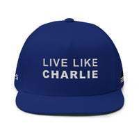 Live Like Charlie Flat Bill Cap | Custom Embroidery