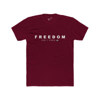 Freedom Isn't Free Tee: Tapered Fit, Unisex Lightweight Combed Cotton Crew Neck.