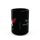 "Two wings on the same dirty, dirty bird" Ceramic Mug in black: 11oz & 15oz sizes