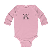 "Keep the Girl" Infant Long Sleeve Bodysuit