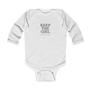 "Keep the Girl" Infant Long Sleeve Bodysuit