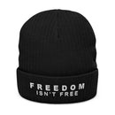 Freedom Isn't Free Unisex Ribbed Knit Beanie: Dark colors.