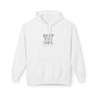"Keep The Girl | Become The Woman" Fleece Hoodie - Cozy Pullover.