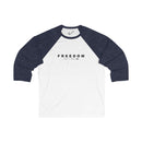 Freedom Isn't Free Unisex 3/4 Sleeve Baseball Tee